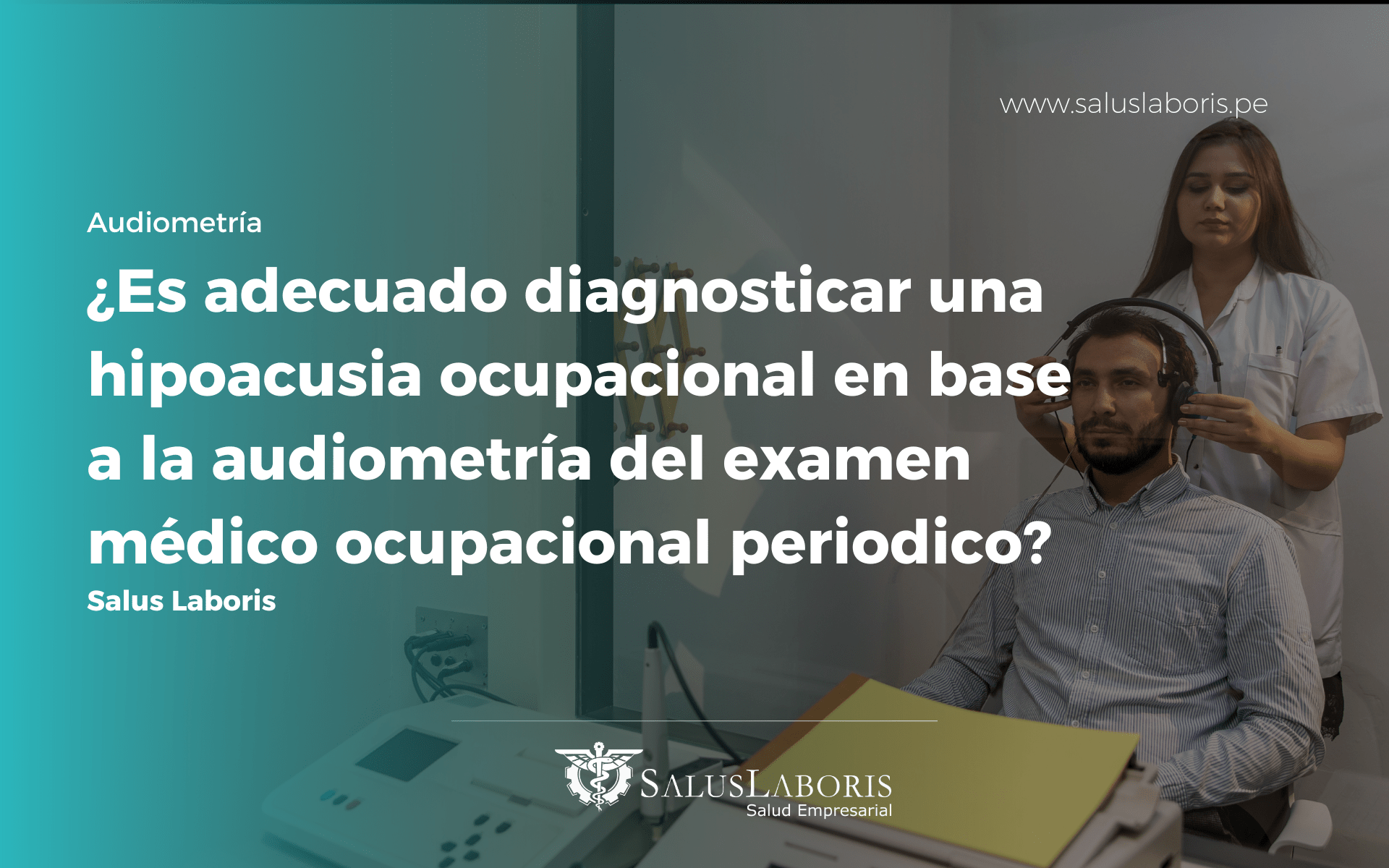 Audiometría e hipoacusia ocupacional